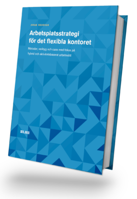 Boken ”Arbetsplatsstrategi för det flexibla kontoret” finns nu på engelska – ”Workplace Strategy for the Flexible Office”